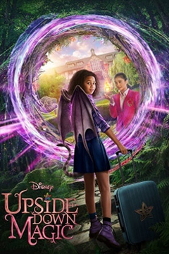 Upside-Down Magic (2020) ด้วยพลังแห่งเวทมนตร์ประหลาด