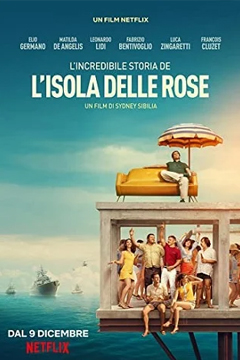 Rose Island | Netflix (2020) เกาะสวรรค์ฝันอิสระ