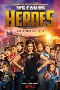 We Can Be Heroes | Netflix (2020) รวมพลังเด็กพันธุ์แกร่ง