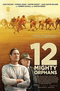 12 Mighty Orphans (2021) 12 ผู้เกรียงไกรแห่งไมตี้ไมต์ส