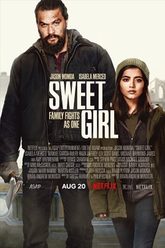 Sweet Girl | Netflix (2021) สวีทเกิร์ล