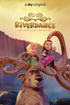 Riverdance: The Animated Adventure | Netflix (2021) ผจญภัยริเวอร์แดนซ์