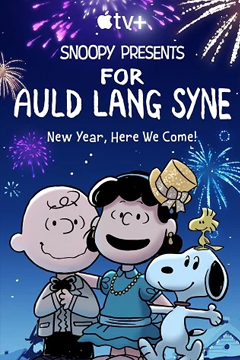 Snoopy Presents: For Auld Lang Syne (TV Special 2021)