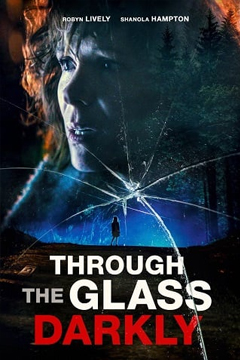 Through the Glass Darkly (2020)