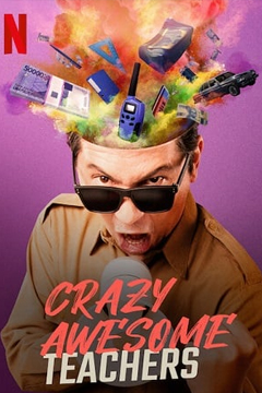 Crazy Awesome Teachers | Netflix (2020) ครูขอลุย