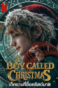 A Boy Called Christmas | Netflix (2021) เด็กชายที่ชื่อคริสต์มาส