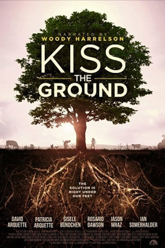 Kiss the Ground | Netflix (2020) จุมพิตแด่ผืนดิน